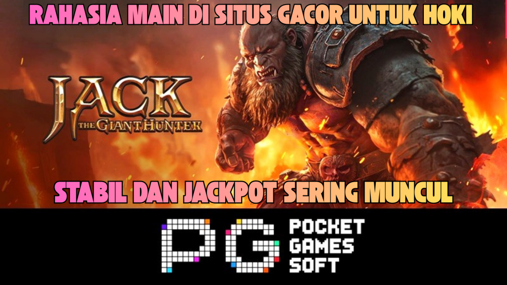 TRIK CUAN DI JACK THE GIANT HUNTER VERSI TERBARU